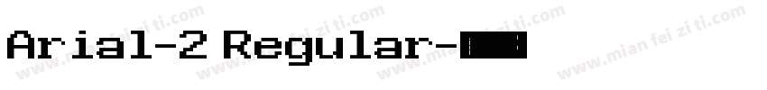 Arial-2 Regular字体转换
